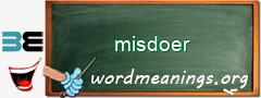 WordMeaning blackboard for misdoer